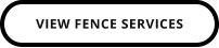 VIEW FENCE SERVICES