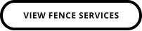 VIEW FENCE SERVICES