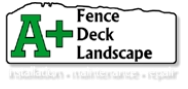 A+ Fence Deck Landscape - installation, maintenance, repair